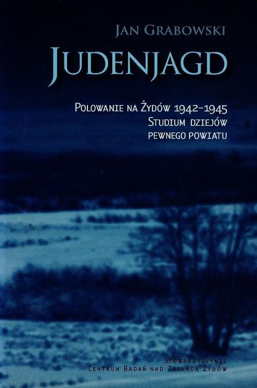 

Judenjagd Polowanie na Żydów 1942-1945. Studium dz