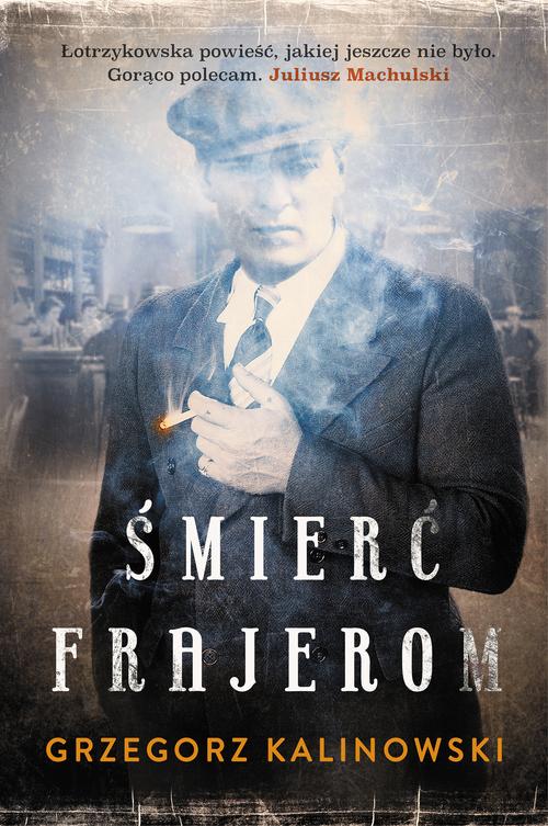 

Śmierć frajerom Grzegorz Kalinowski