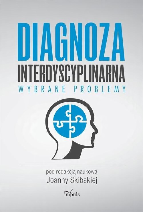 

Diagnoza interdyscyplinarna problemy J. Skibska