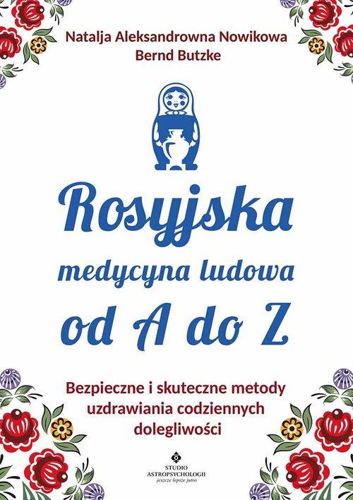 

Rosyjska medycyna ludowa do A do Z
