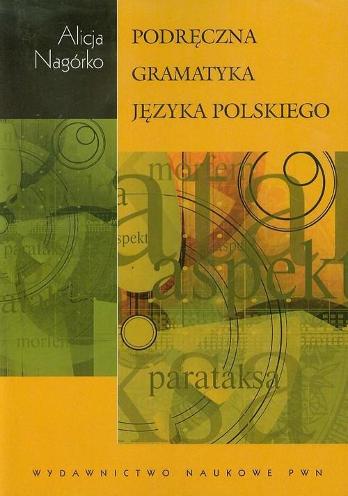 

Podręczna gramatyka języka polskiego A. Nagórko