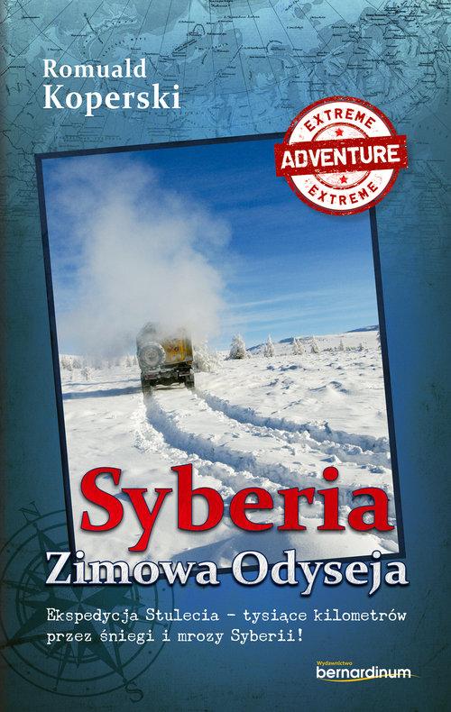 

Syberia Zimowa Odyseja Romuald Koperski