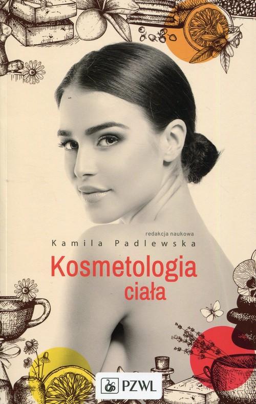 

Kosmetologia ciała Padlewska Kamila