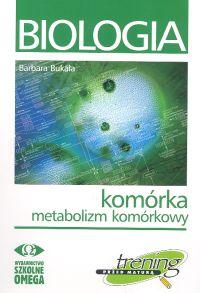 

Biologia Trening przed maturą Komórka Metabolizm k