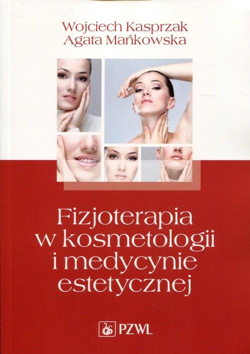 

Fizjoterapia w kosmetologii i medycynie estet.