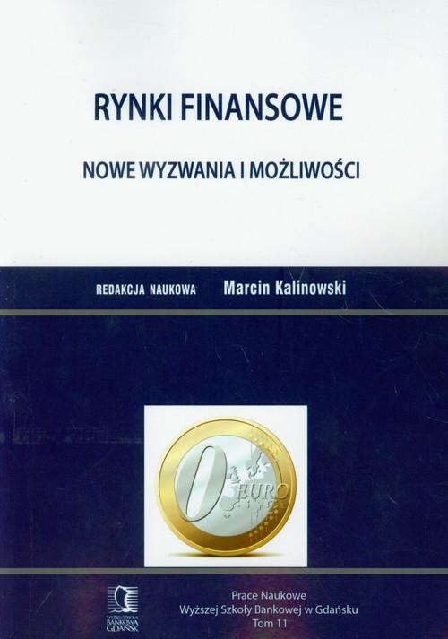 

Rynki finansowe Nowe wyzwania i możliwości Prace N
