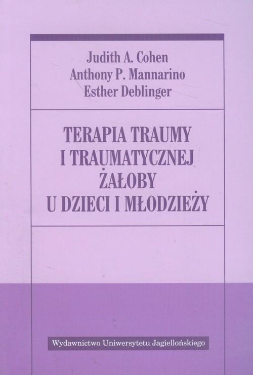 

Terapia traumy i traumatycznej żałoby u dzieci i..