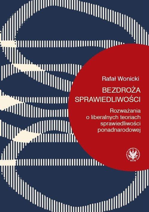 

Bezdroża sprawiedliwości Rozważania o liberalnych