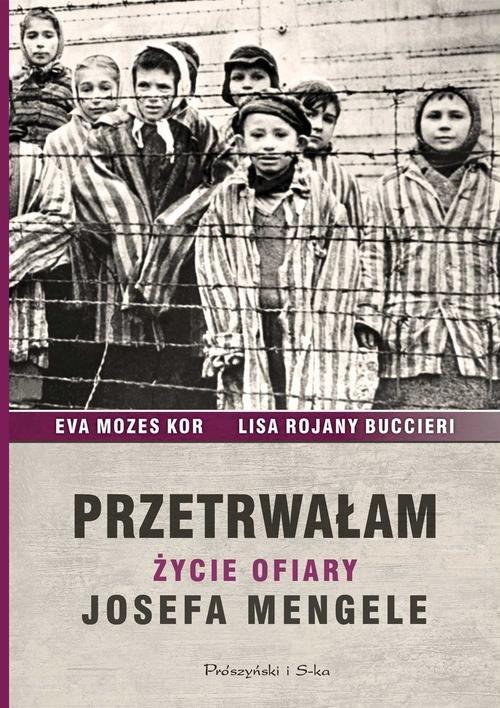 

Przetrwałam Ewa Mozes-Kor, Lisa Rojany-Buccieri