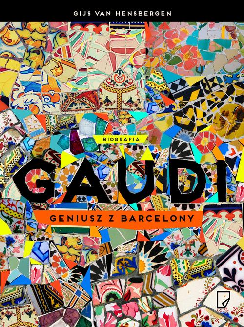 

Gaudi Geniusz z Barcelony Gijs van Hensbergen