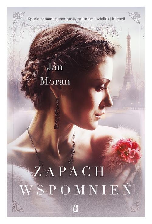 

Zapach wspomnień Jan Moran
