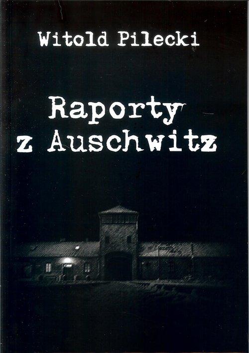 

Raporty z Auschwitz Witold Pilecki