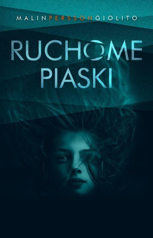 

Ruchome piaski Malin Persson-Giolito