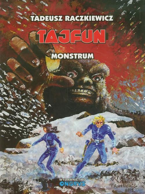 Tajfun. Monstrum Tadeusz Raczkiewicz Ongrys