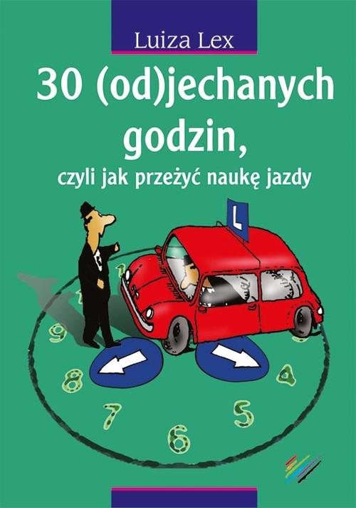 30 (od)jechanych godzin czyli jak przeżyć naukę ja