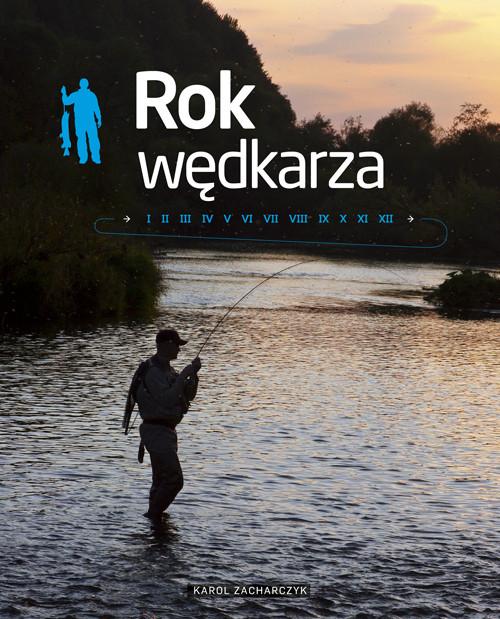 

Rok wędkarza Zacharczyk Karol