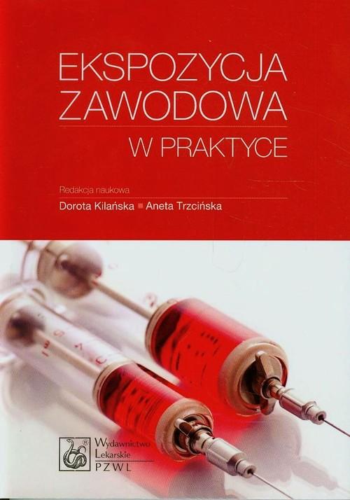 

Ekspozycja zawodowa w praktyce