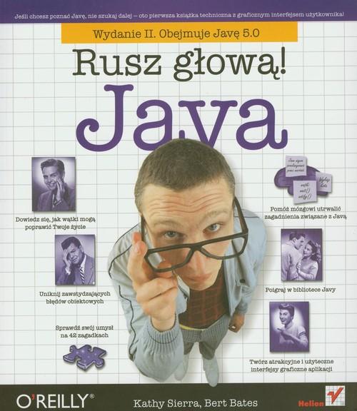 Java Rusz głową! Bert Bates, Kathy Sierra