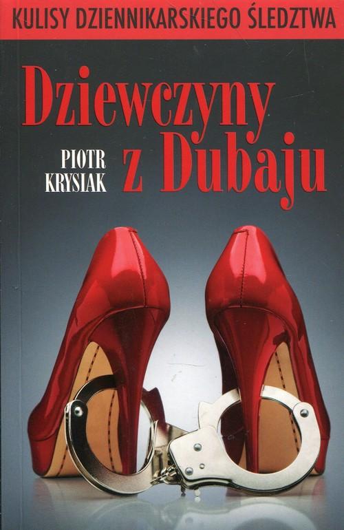 

Dziewczyny z Dubaju Piotr Krysiak