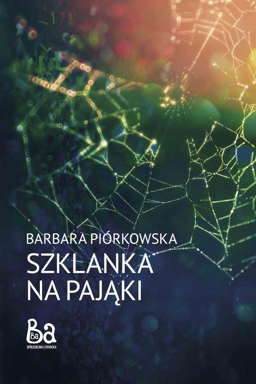 

Szklanka na pająki Barbara Piórkowska