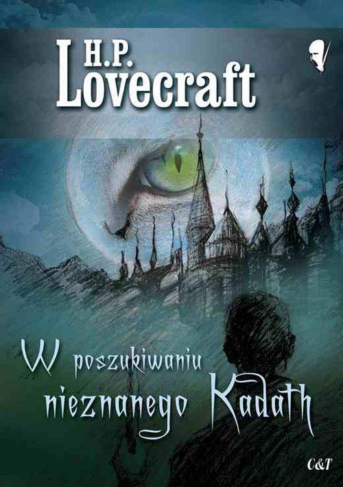 

H.p. Lovecraft W poszukiwaniu nieznanego Kadath