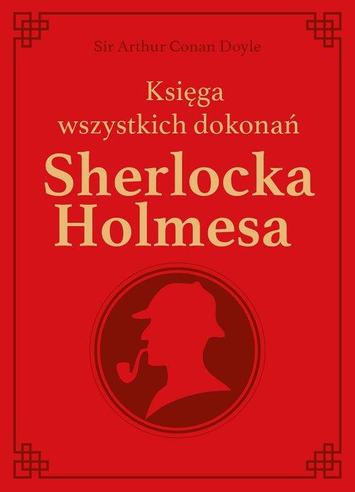 

Księga wszystkich dokonań Sherlocka Holmesa