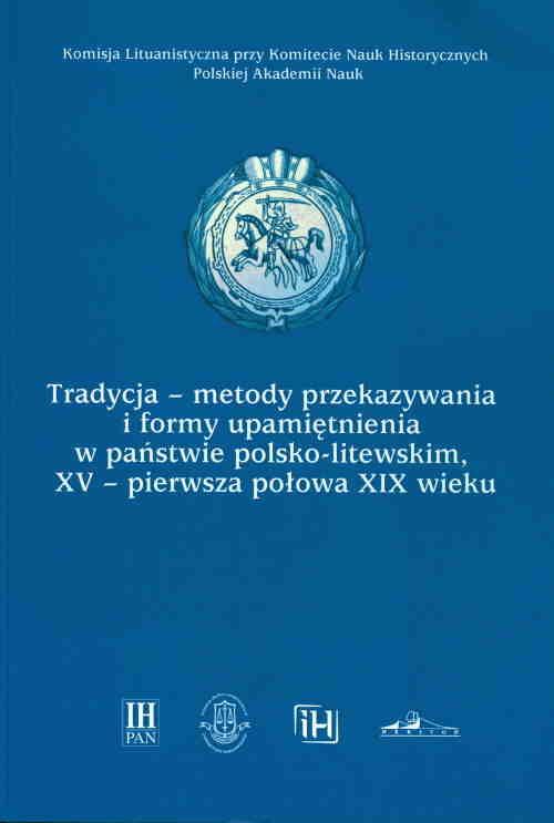 

Tradycja-metody przekazywania i formy upamiętnieni