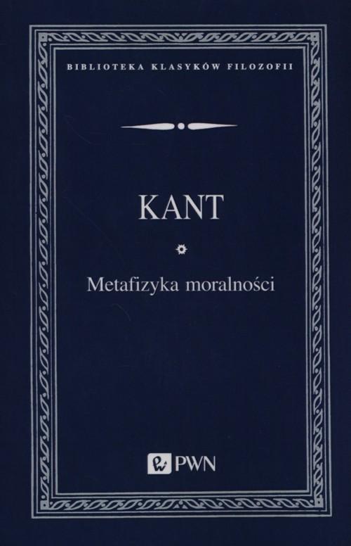 

Metafizyka moralności Immanuel Kant