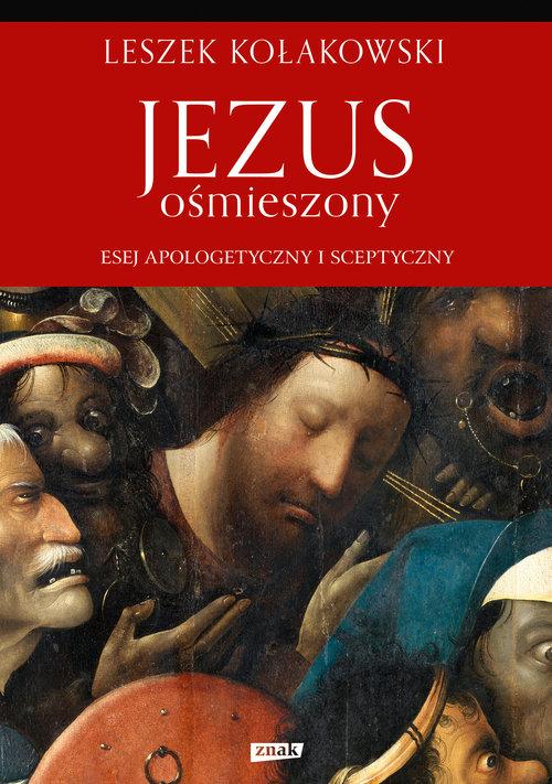 Jezus ośmieszony Leszek Kołakowski
