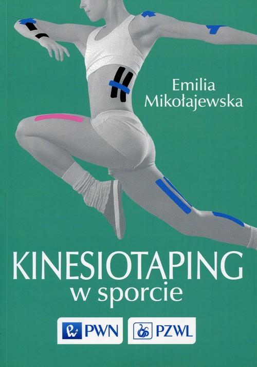 

Kinesiotaping w sporcie Mikołajewska Emilia