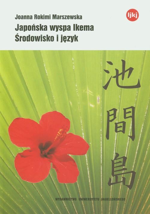 

Japońska wyspa Ikema Środowisko i język Joanna Rok