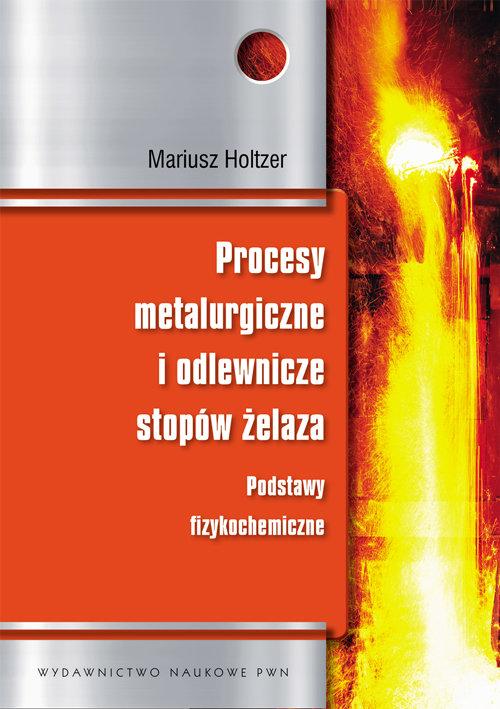 

Procesy metalurgiczne i odlewnicze stopów Holtzer