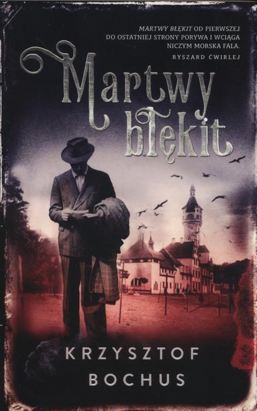 

Martwy błękit Krzysztof Bochus