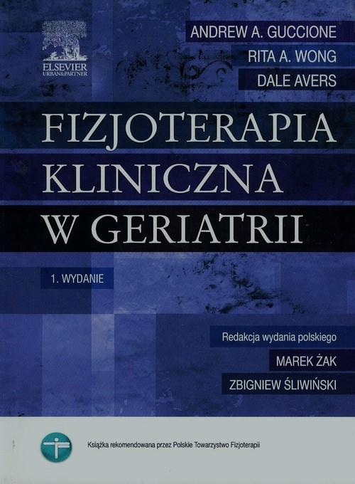 

Fizjoterapia kliniczna w geriatrii Avers Dale, Guc