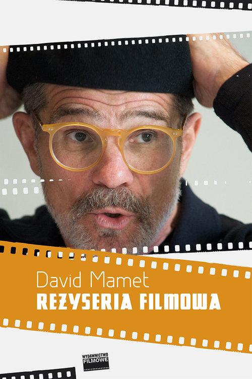 

Reżyseria filmowa David Mamet