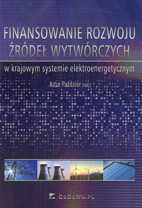 

Finansowanie rozwoju źródeł wytwórczych w krajowym