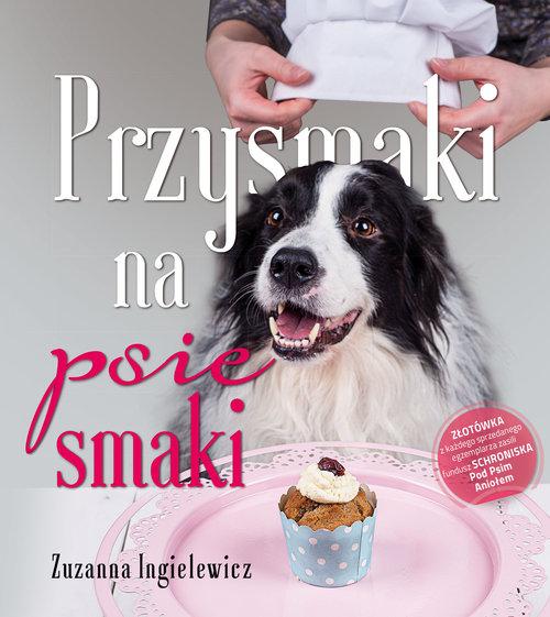 

Przysmaki na psie smaki Zuzanna Ingielewicz