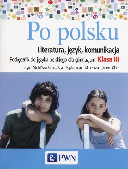 

Po polsku 3 Podręcznik Literatura język komunikacj