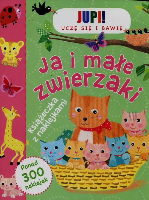 

Jupi! Uczę się i bawię Ja i małe zwierzaki
