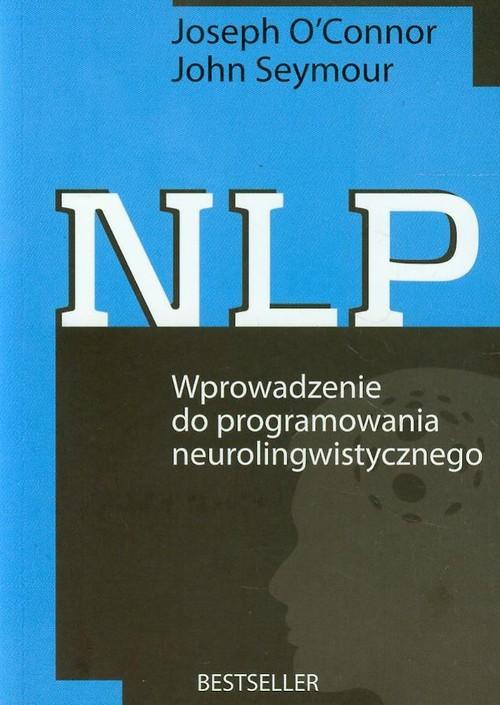 

Nlp Wprowadzenie… John Seymour, Joseph OConnor