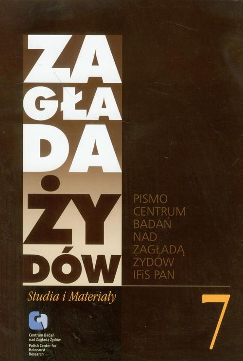 

Zagłada Żydów Studia i Materiały Rocznik 7