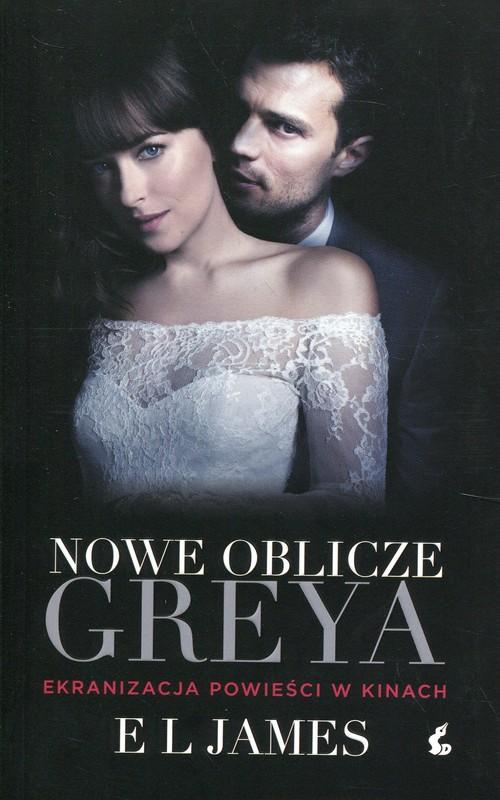 

Nowe oblicze Greya wydanie filmowe James E L