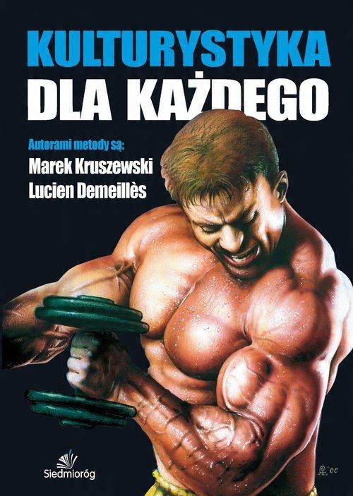 

Kulturystyka dla każdego Demeilles, Kruszewski