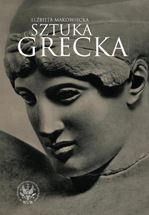 

Sztuka grecka Elżbieta Makowiecka