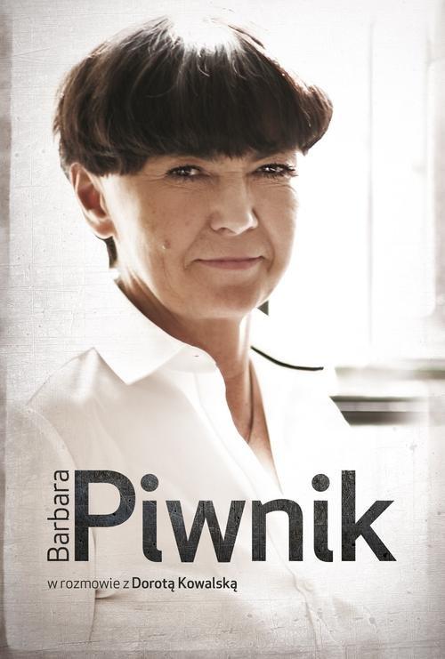 

Barbara Piwnik w rozmowie z Dorotą Kowalską Kowals