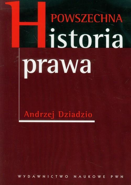 

Powszechna historia prawa Andrzej Dziadzio