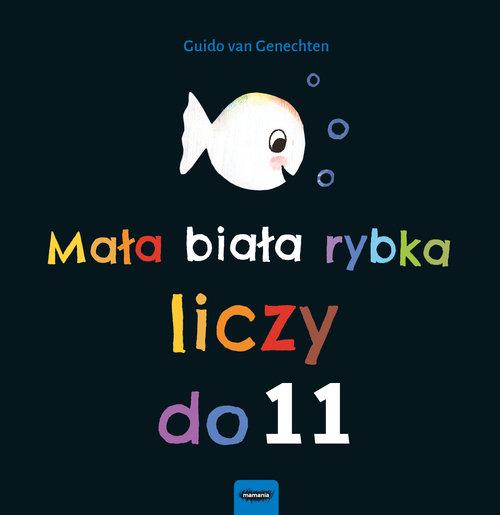 

Mała biała rybka liczy do 11 Guido van Genechten