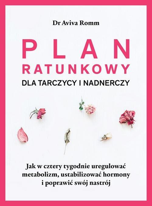 

Plan ratunkowy dla tarczycy i nadnerczy Aviva Romm