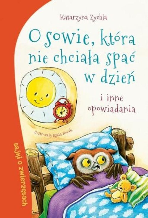

O sowie, która nie chciała spac w dzień K. Zychla