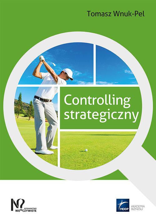 

Controlling strategiczny Tomasz Wnuk-Pel